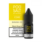 Banana Ice - Pod Salt Core